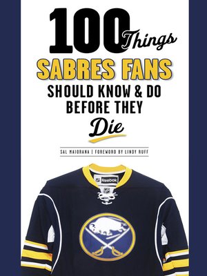 cover image of 100 Things Sabres Fans Should Know & Do Before They Die